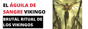 Águila de Sangre Vikingo - El brutal ritual de los Vikingos