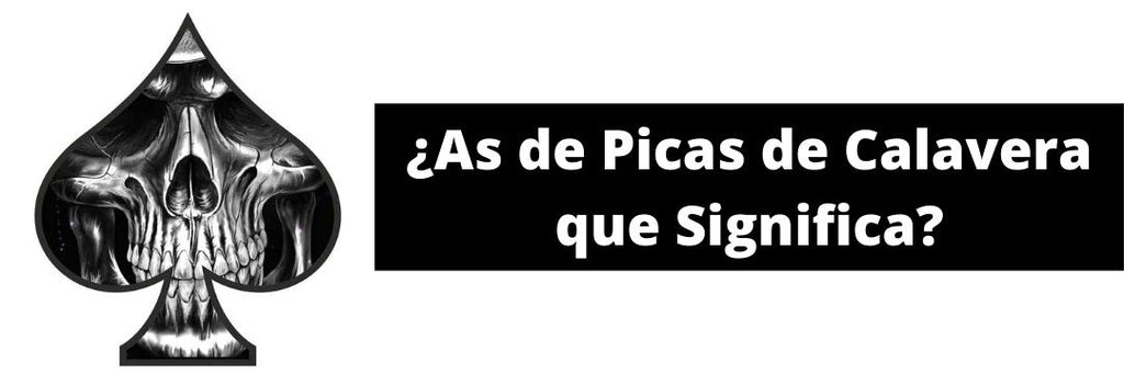 ¿Qué Significa el As de Picas y La Calavera?