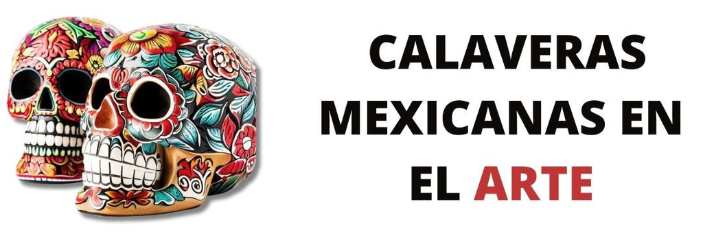 Calaveras Mexicanas en el Arte: Tradición y Cultura